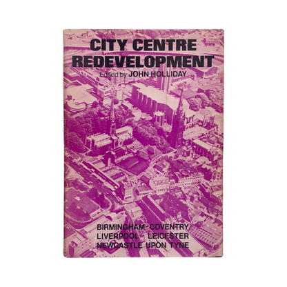 City Centre Redevelopment; Holliday, John, Hardcover, Book