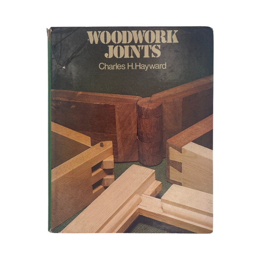 Woodwork Joints Hayward Charles H Hardback Book