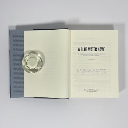 A Blue Water Navy, The Official Operational History Of The Royal Canadian Navy In The Second World War, 1943-1945, Volume II, Part 2; Douglas, W A B; Sarty, Roger; Whitby, Michael