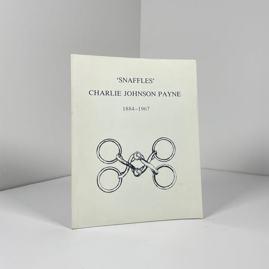 A Catalogue Raisonne Of The Prints Of Charles Johnson Payne 1884 - 1967 Snaffles. With An Account Of His Life And Work; Juler, Miss Caroline; Fountain, Dr Robert