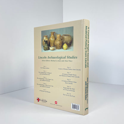 A Corpus Of Anglo-Saxon And Medieval Pottery From Lincoln; Young; Vince; Nailor