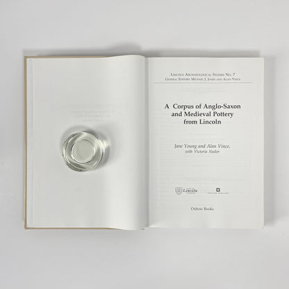 A Corpus Of Anglo-Saxon And Medieval Pottery From Lincoln; Young; Vince; Nailor