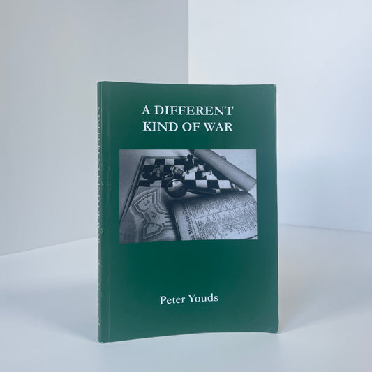 A Different Kind Of War; Youds, Peter