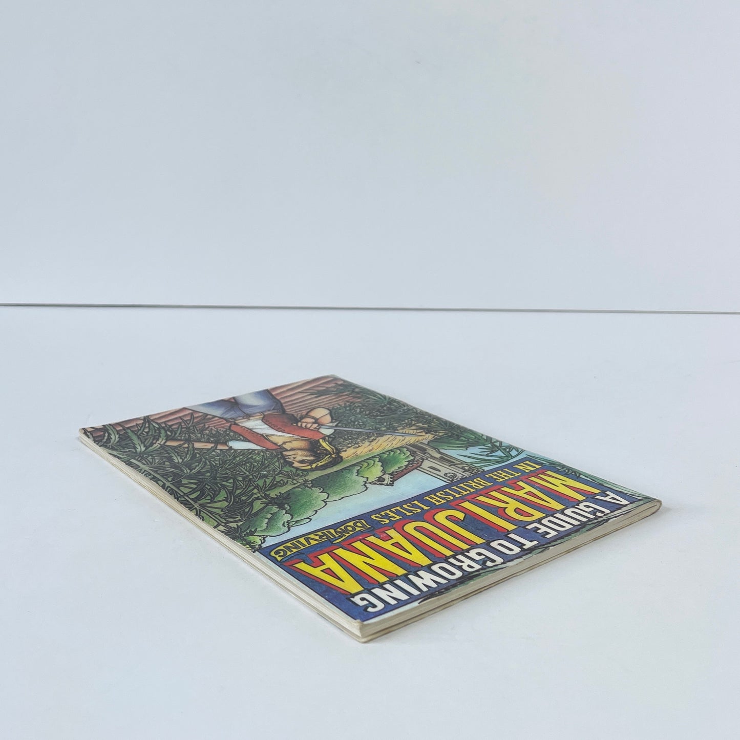 A Guide To Growing Marijuana In The British Isles; Irving, Don