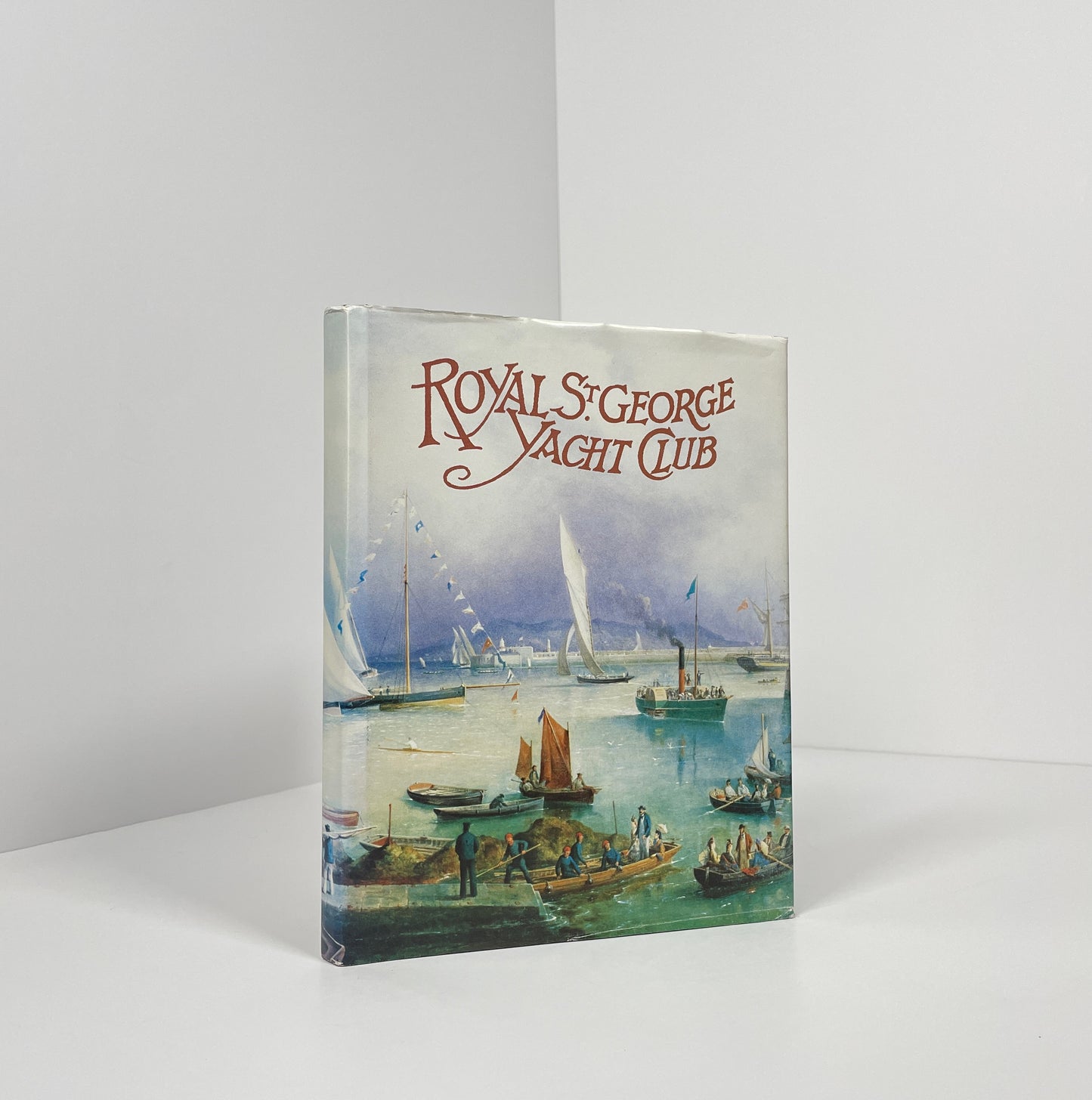 A History Of The Royal St George Yacht Club; Archer, Stella; Pearson, Peter