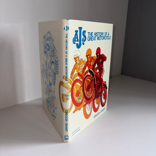AJS The History Of A Great Motorcycle; Grant, Gregor