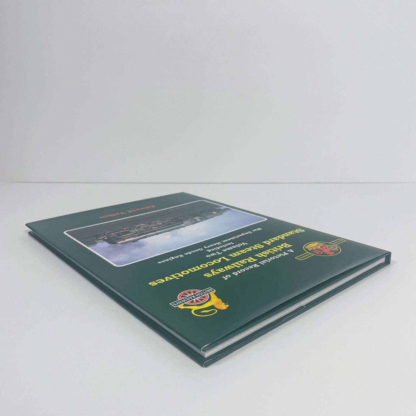 A Pictorial Record Of British Railways Standard Steam Locomotives, Volume Two, Including War Department Heavy Goods Engines; Talbot, Edward