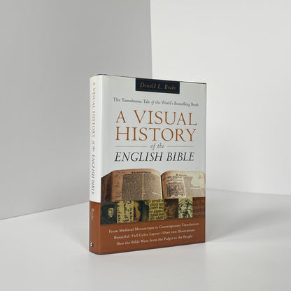 A Visual History Of The English Bible; Brake, Donald L.