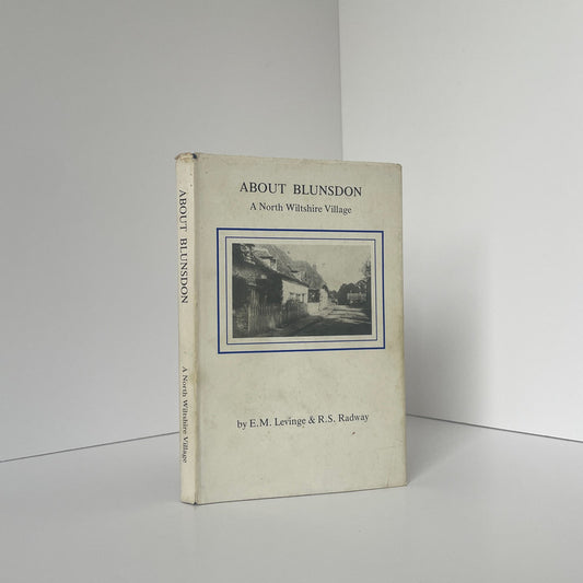 About Blunsdon A North Wiltshire Village Signed Levinge E M Radway R S Hardcover Book