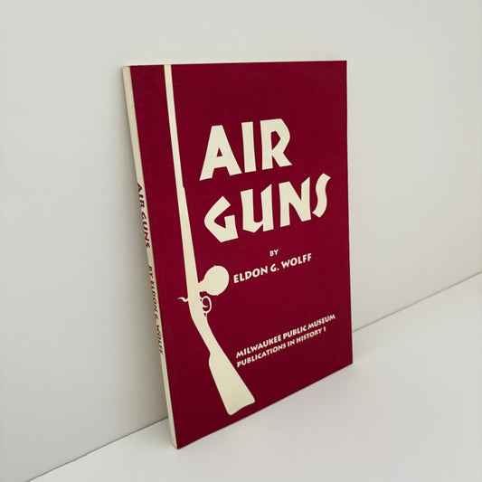 Air Guns; Wolff, Eldon