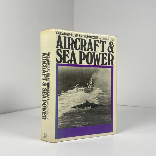 Aircraft & Sea Power; Hezlet, Vice Admiral Sir Arthur