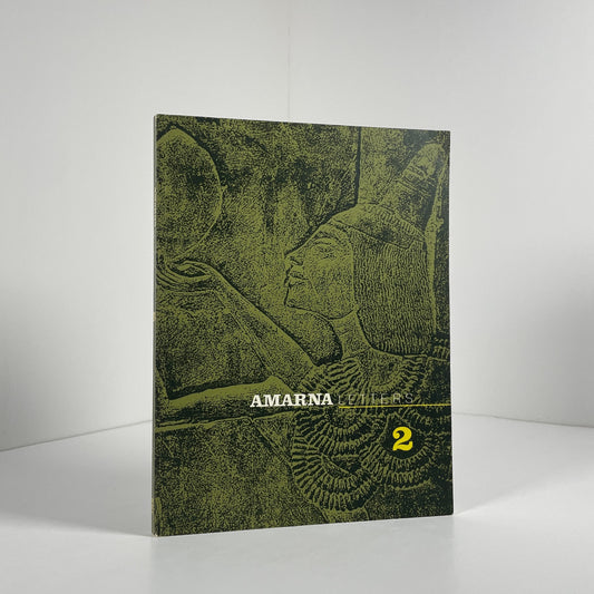 Amarna Letters Volume Two Essays On Ancient Egypt c. 1390 - 1310 BC; Forbes, Edited by Dennis C.
