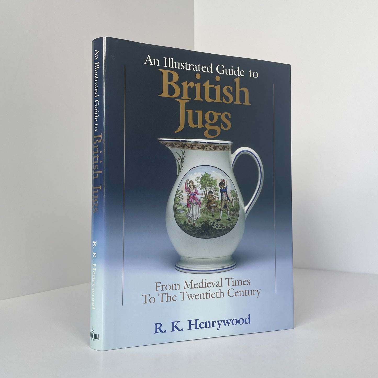An Illustrated Guide To British Jugs, From Medieval Times To The Twentieth Century; Henrywood, R K