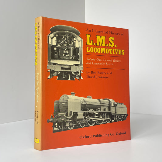 An Illustrated History Of L.M.S. Locomotives Volume One: General Review And Locomotive Liveries; Essery, Bob; Jenkinson, David
