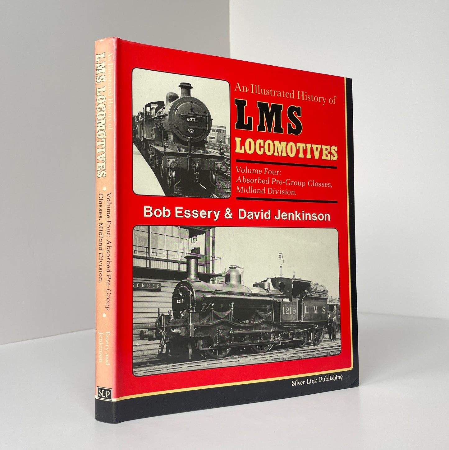 An Illustrated History Of L M S Locomotives Volume Four: Absorbed Pre-Group Classes, Midland Division, Signed; Essery, Bob; Jenkinson, David
