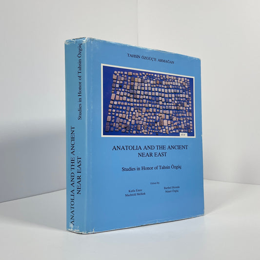 Anatolia And The Ancient Near East, Studies In Honor Of Tahsin Ozguc; Emre, Kutlu; Hrouda, Barthel; Ozguc, Nimet; Mellinkm Machteld