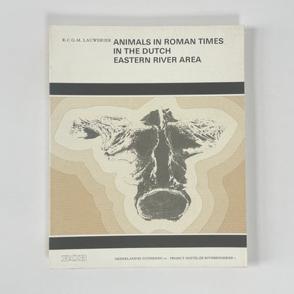 Animals In Roman Times In The Dutch Eastern River Area; Lauwerier, R C G M