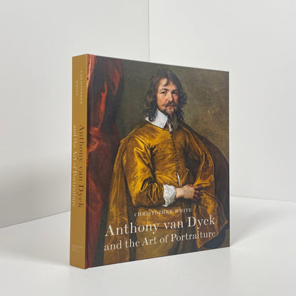 Anthony Van Dyck And The Art Of Portraiture; White, Christopher