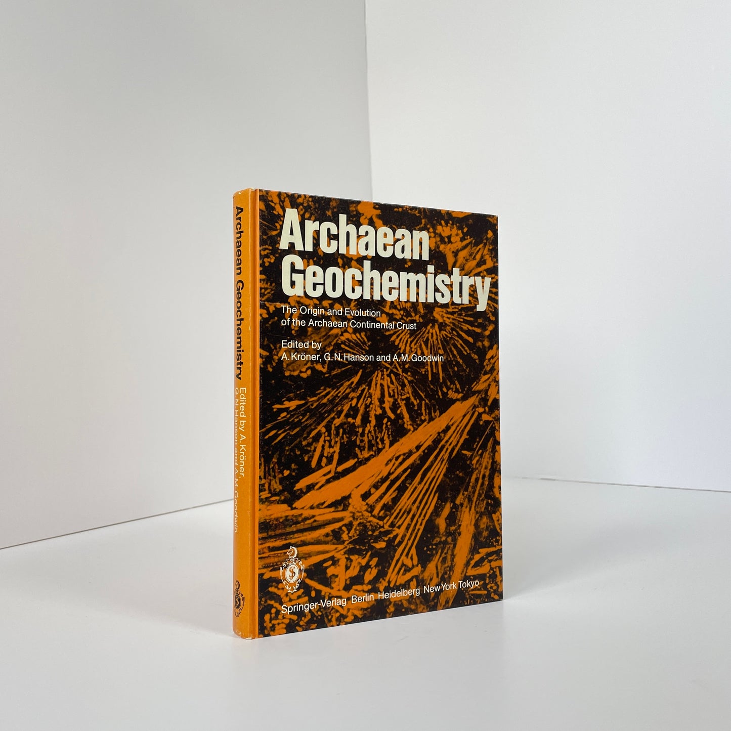 Archaean Geochemistry, The Origin And Evolution Of The Archaean Continental Crust; Kroner, A; Hanson, G N; Goodwin, A M