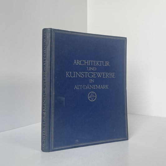 Architektur Und Kunstgewerbe In Alt-Dänemark; Redslob, Edwin