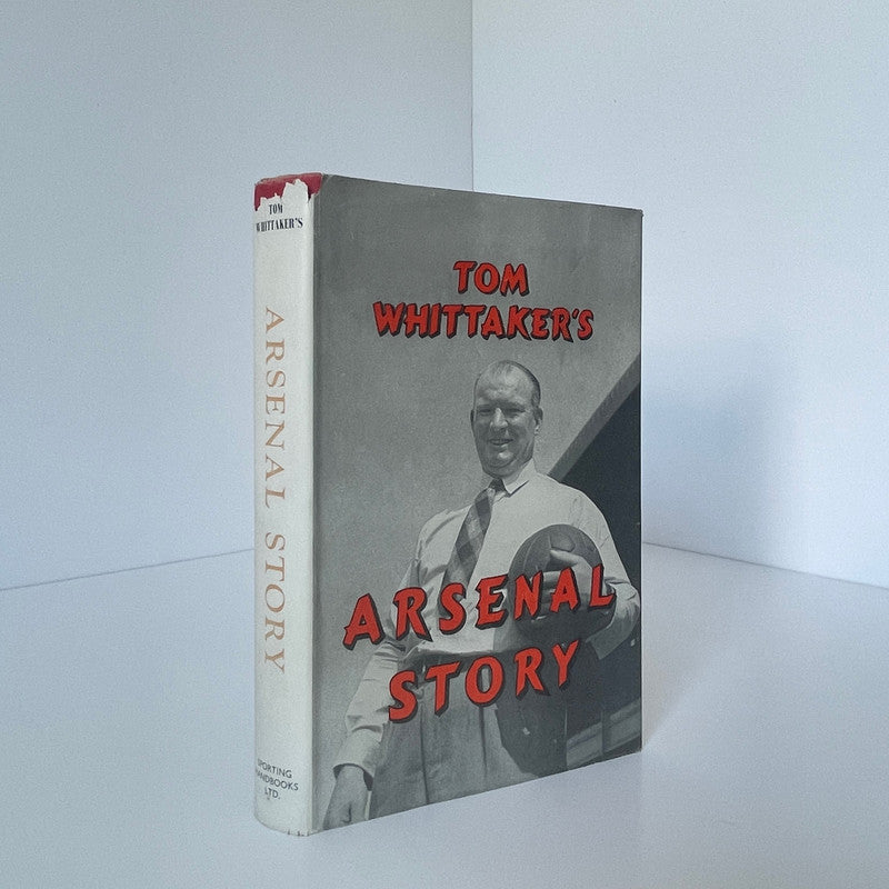 Tom Whittakers Arsenal Story Whittaker Tom Hardcover Book