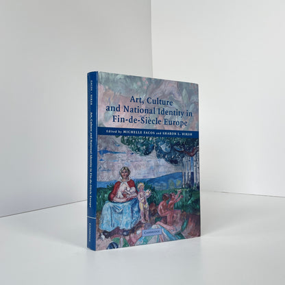 Art, Culture And National Identity In Fin-De-Siecle Europe; Facos, Michelle; Hirsh, Sharon L
