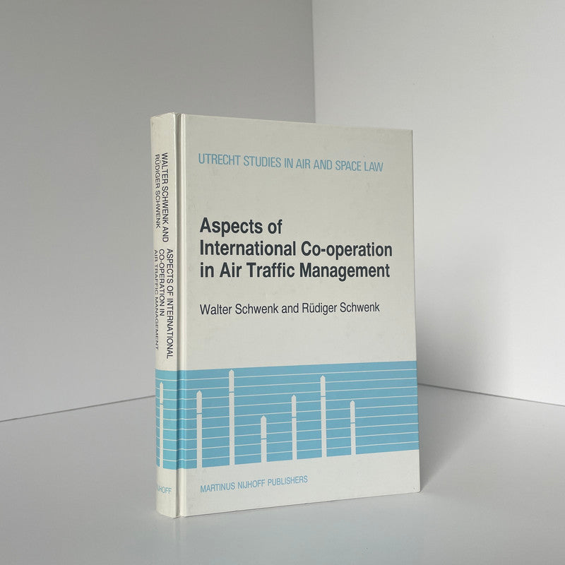 Aspects Of International Co-operation In Air Traffic Management Schwenk Hardcover Book