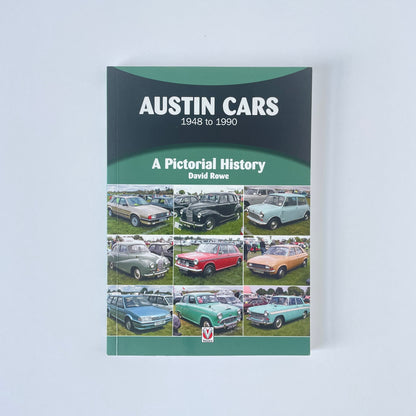 Austin Cars 1948 To 1990 A Pictorial History; Rowe, David