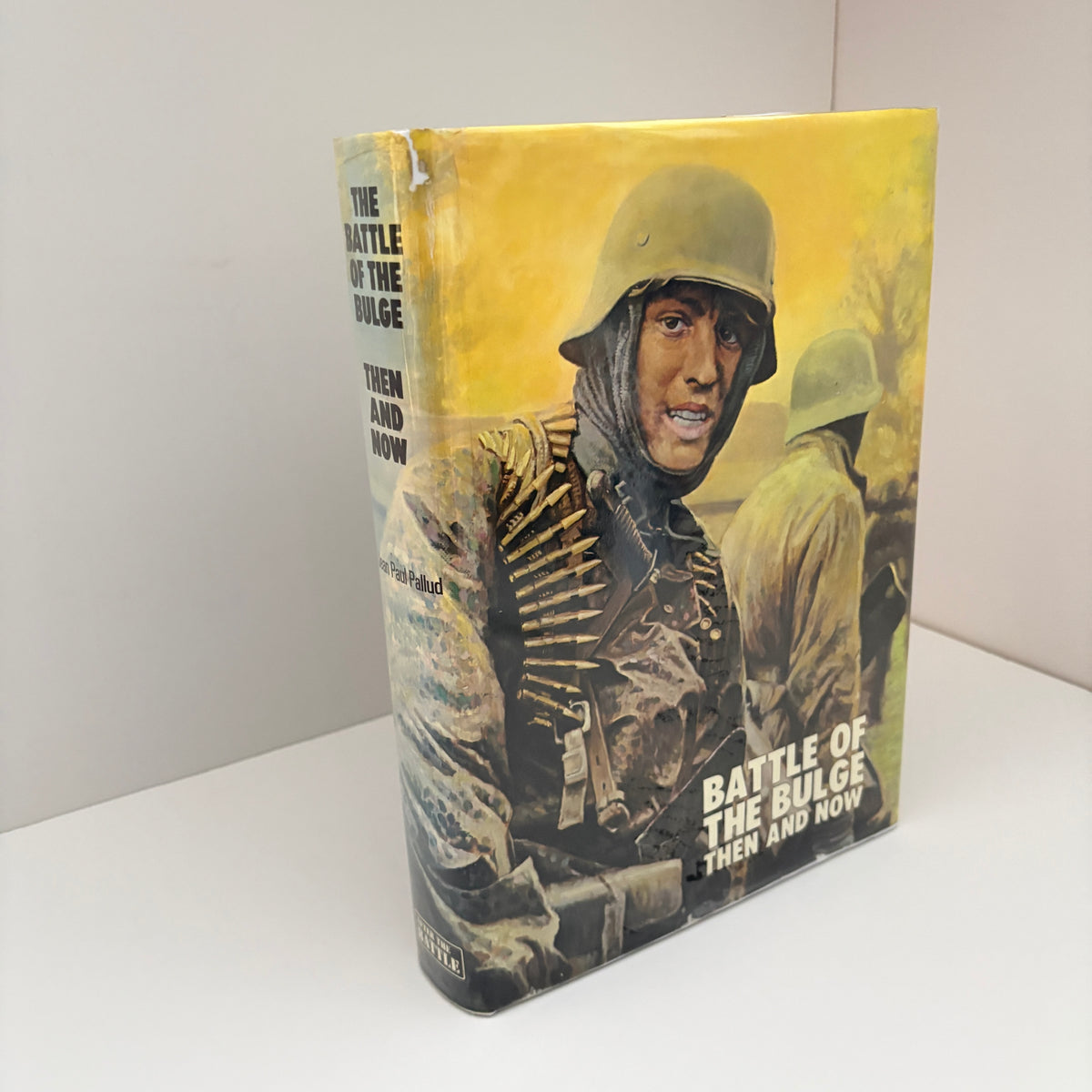Battle Of The Bulge Then And Now; Pallud, Jean Paul