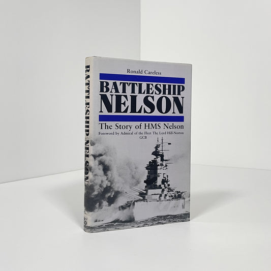 Battleship Nelson, The Story Of HMS Nelson; Careless, Ronald