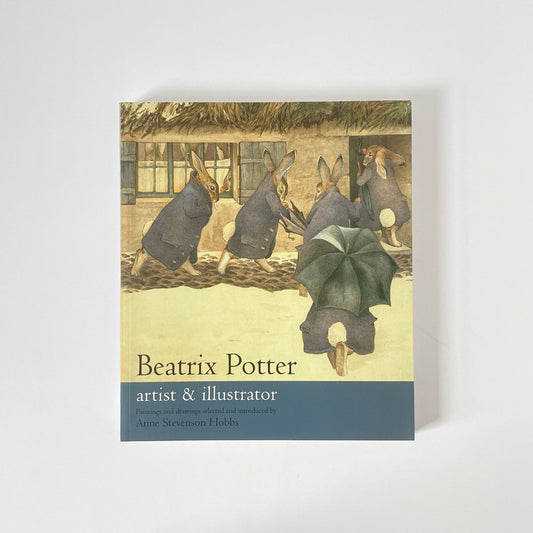 Beatrix Potter Artist & Illustrator; Stevenson Hobbs, Anne