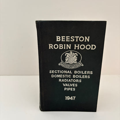 Beeston Robin Hood Catalogue Sectional Boilers Domestic Boilers Radiators Valves Pipes 1947; Beeston Boiler Co Ltd