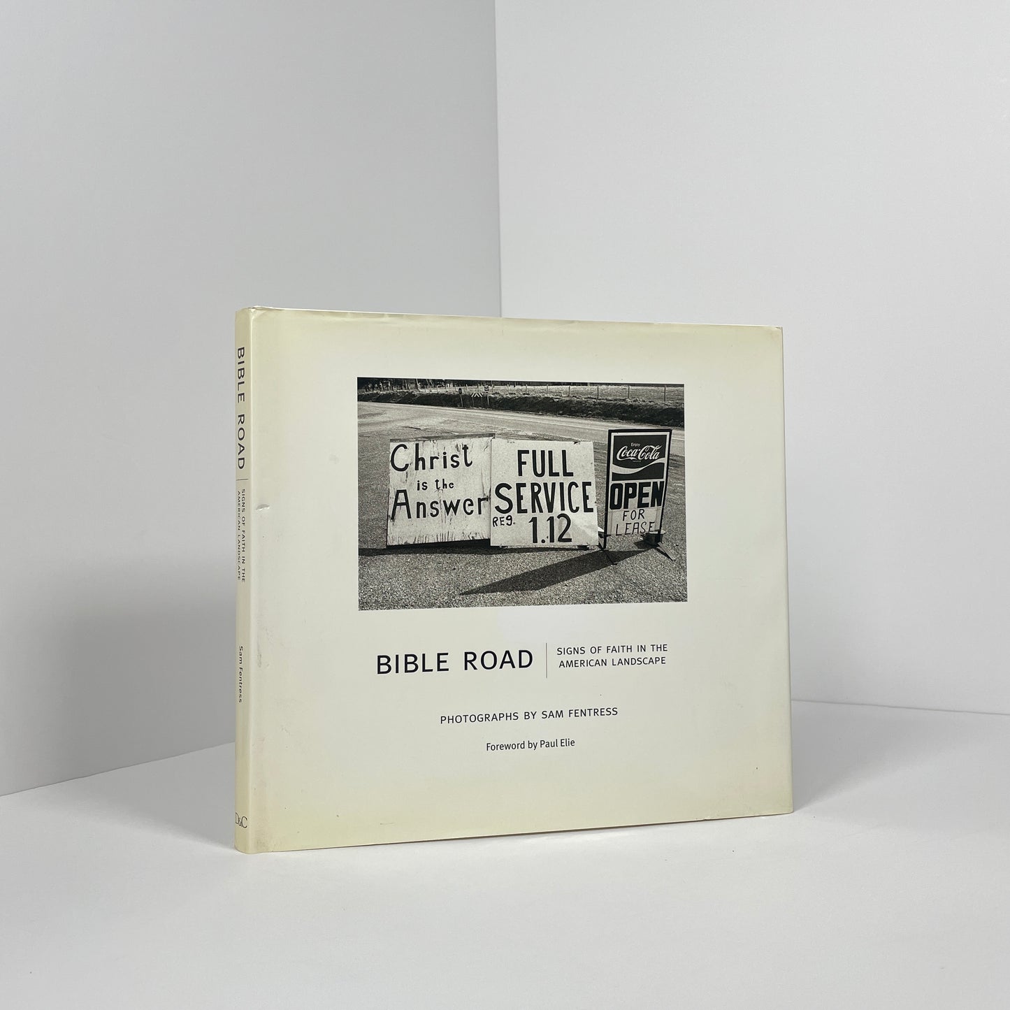 Bible Road, Signs Of Faith In The American Landscape; Elie, Paul