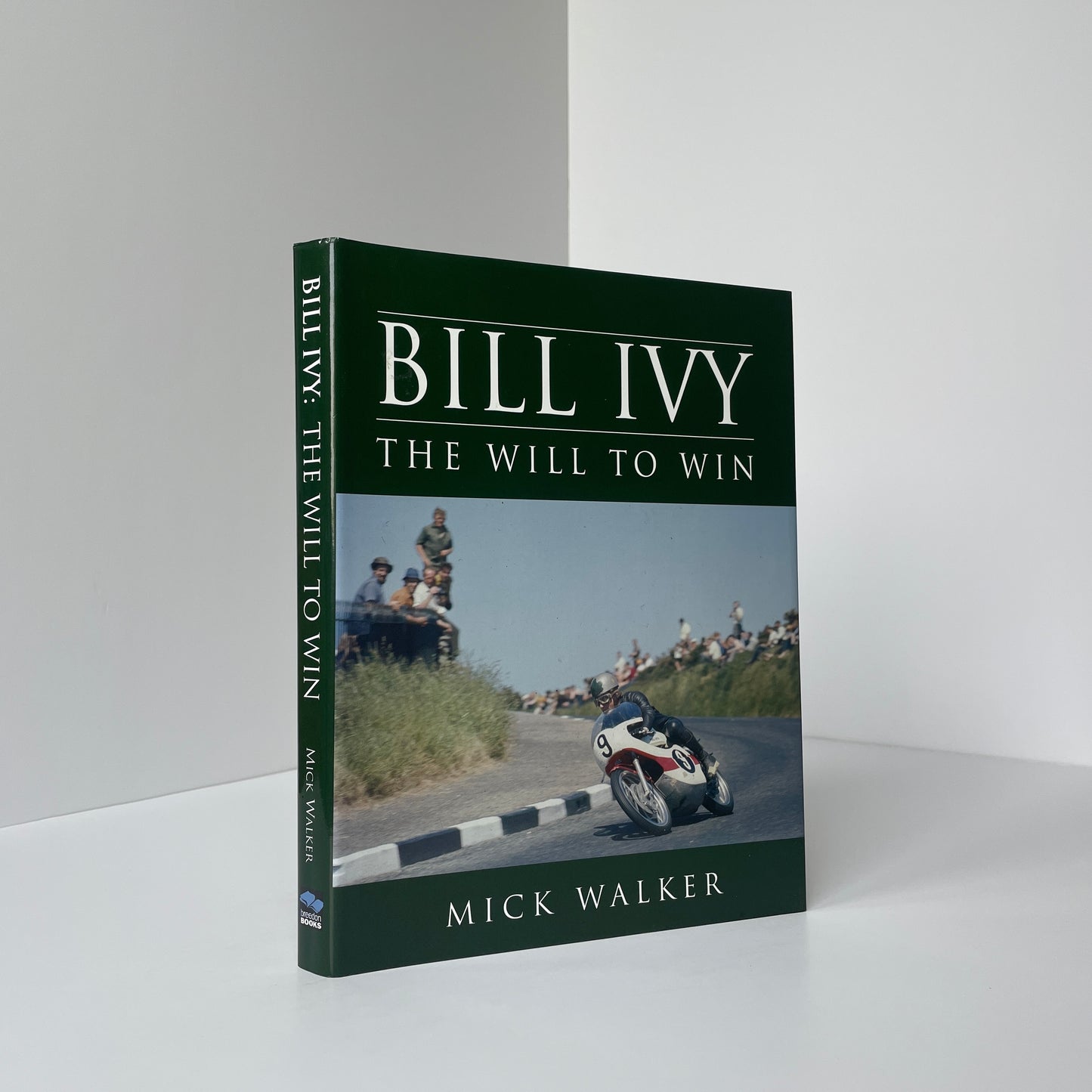 Bill Ivy, The Will To Win; Walker, Mick