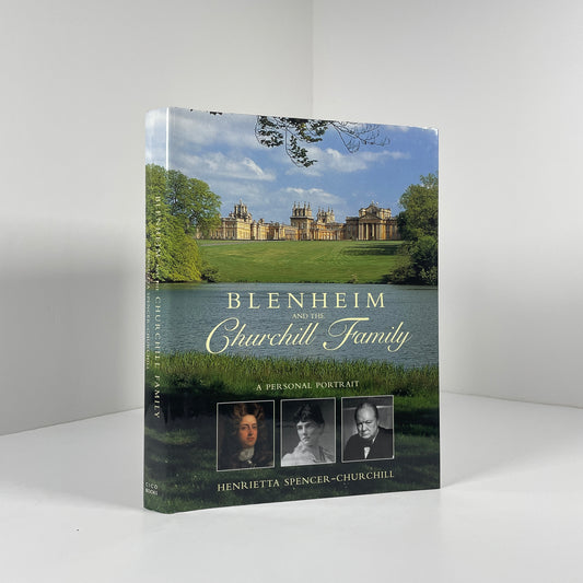 Blenheim And The Churchill Family A Personal Portrait; Spencer - Churchill, Henrietta