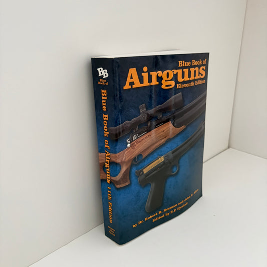 Blue Book Of Airguns Eleventh Edition; Beeman, Dr Robert D ; Allen, John B