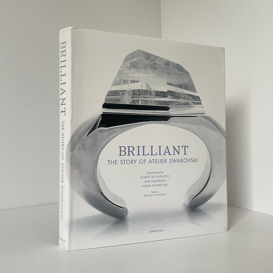 Brilliant The Story Of Atelier Swarovski Cosgrave Bronwyn Hardcover Book