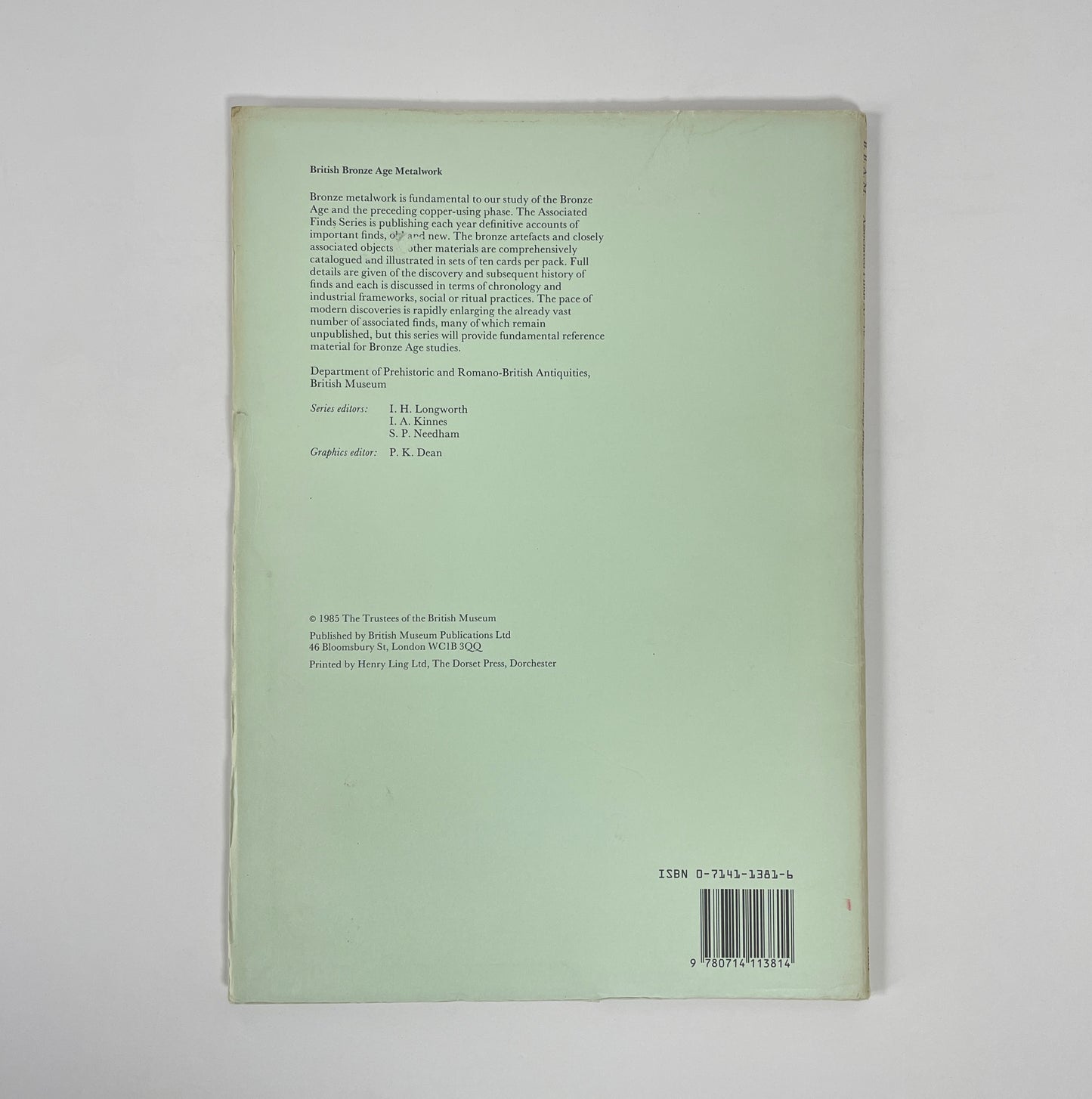 British Bronze Age Metalwork, A1-6 Early Bronze Age Hoards, A7-16 Beaker And Early Bronze Age Grave Groups; Needham, Stuart P; Lawson, Andrew J; Green, H Stephen Green