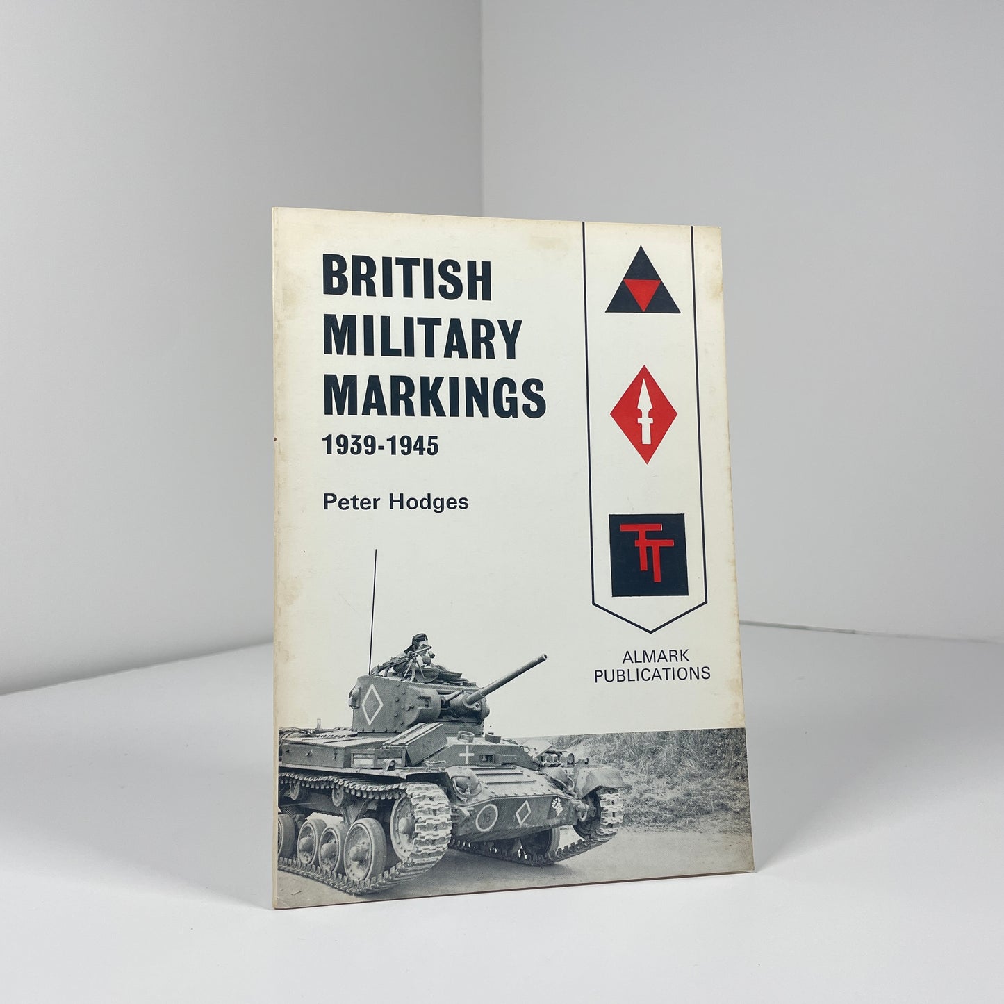British Military Markings 1939 - 1945; Hodges, Peter