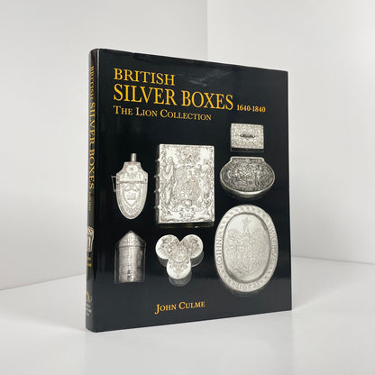 British Silver Boxes 1640-1840, The Lion Collection; Culme, John