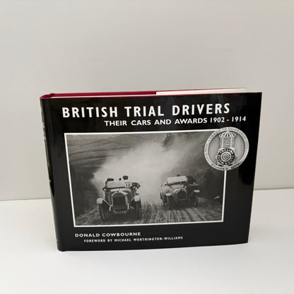 British Trial Drivers Their Cars And Awards 3 Volume Set 1902 - 1914, 1919 - 1928 And 1929 - 1939; Cowbourne, Donald