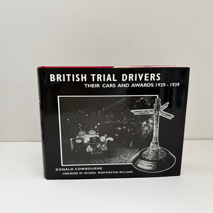 British Trial Drivers Their Cars And Awards 3 Volume Set 1902 - 1914, 1919 - 1928 And 1929 - 1939; Cowbourne, Donald