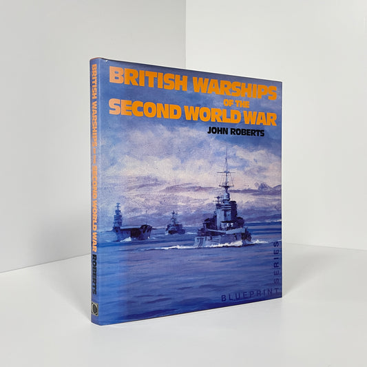 British Warships Of The Second World War; Roberts, John