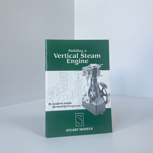 Building A Vertical Steam Engine; Smith, Andrew