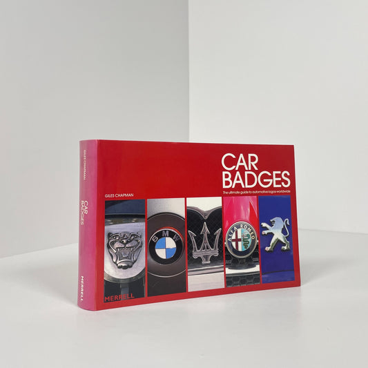 Car Badges, The Ultimate Guide To Automotive Logos Worldwide; Chapman, Giles