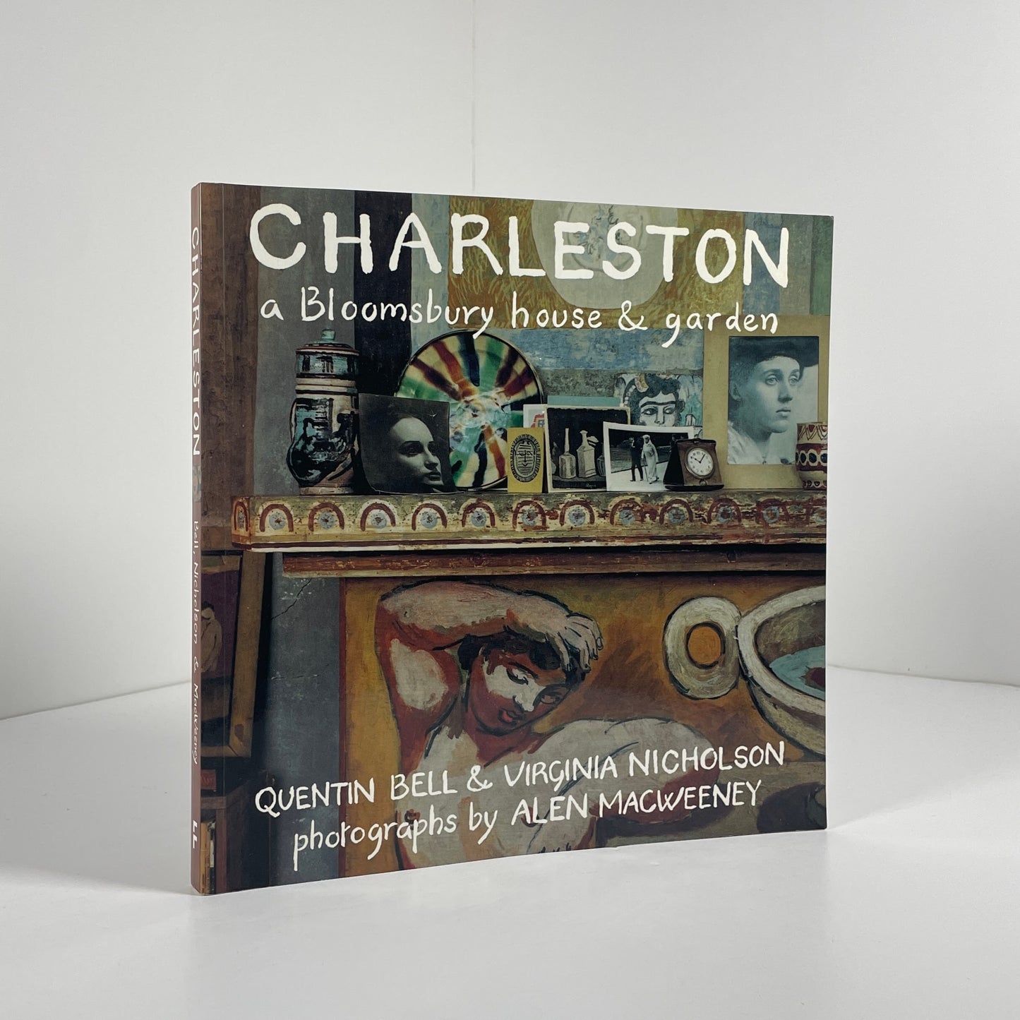 Charleston A Bloomsbury House & Garden; Bell, Quentin; Nicholson, Virginia