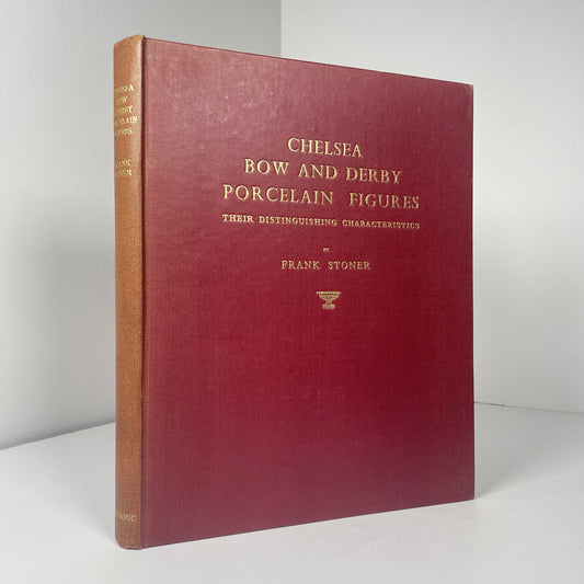 Chelsea Bow And Derby Porcelain Figures. Their Distinguishing Characteristics; Stoner, Frank