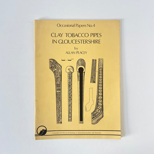 Clay Tobacco Pipes In Gloucestershire; Peacey, Allan, Softcover, Book