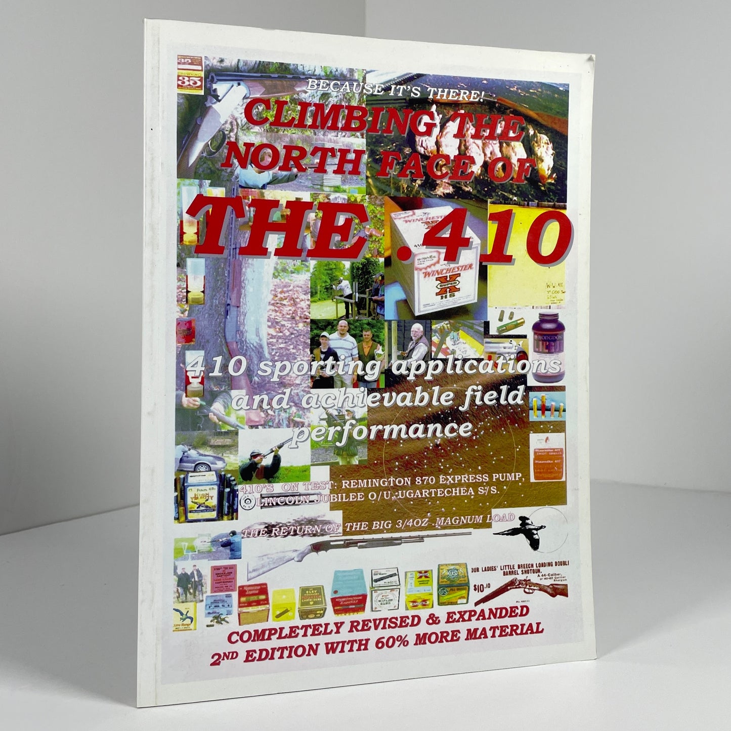 Climbing The North Face Of The .410 Completely Revised & Expanded; Woodhouse, Tim
