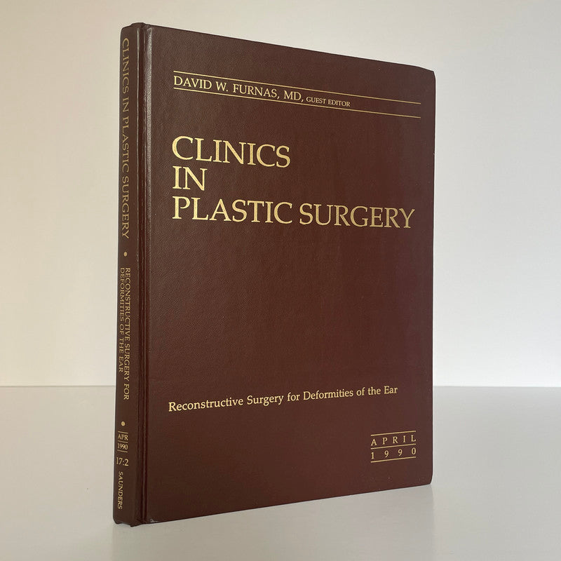 Clinics In Plastic Surgery Vol 17 No 2 Apr 1990, Deformities Of The Ear; Furnas